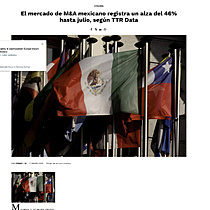 El mercado de M&A mexicano registra un alza del 46% hasta julio, segn TTR Data